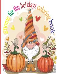 Gnome For The Holidays Coloring Book