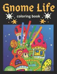 Gnome Life Coloring Book