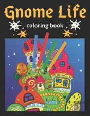 Gnome Life Coloring Book