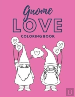 Bertrand.pt - Gnome Love Coloring Book