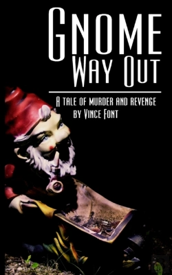 Bertrand.pt - Gnome Way Out: A Tale Of Murder And Reve