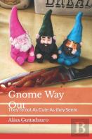 Gnome Way Out