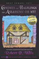 Gnomes, And Halflings, And Assassins! Oh My!