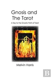 Gnosis And The Tarot