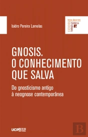 Gnosis. O Conhecimento que Salva
