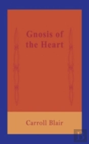 Gnosis Of The Heart