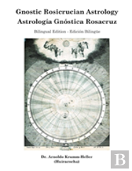 Gnostic Rosicrucian Astrology