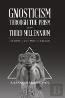 Gnosticism Through The Prism Of The Third Millennium