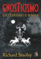 Gnosticismo - Esoterismo e Magia