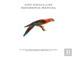 Gnu Emacs Lisp Reference Manual