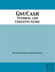 Gnucash Tutorial And Concepts Guide