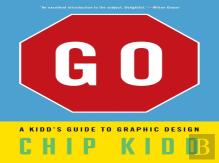 Go: A Kiddâ€™S Guide To Graphic Design