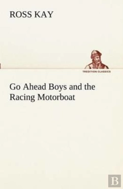 Bertrand.pt - Go Ahead Boys And The Racing Motorboat
