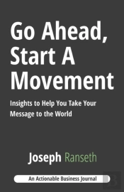 Go Ahead, Start A Movement