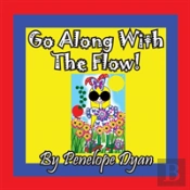 Go Along With The Flow!