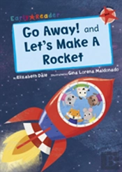 Go Away! And Let'S Make A Rocket