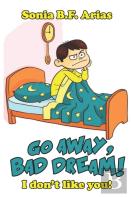 Go Away Bad Dream!