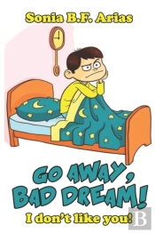 Go Away Bad Dream!