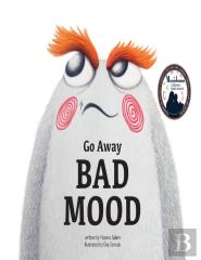 Go Away Bad Mood