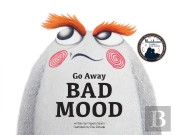 Go Away Bad Mood