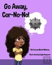 Go Away, Cor-No-No!