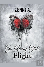 Go Away Girls: Flight