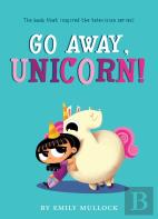 Go Away, Unicorn!