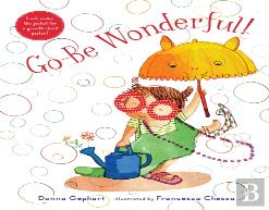 Go Be Wonderful!