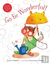 Go Be Wonderful!