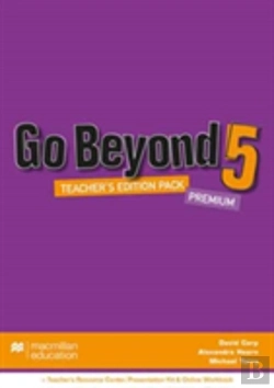 Bertrand.pt - Go Beyond Teacher'S Edition Premium Pack 5