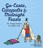 Go-Carts, Catapults And Midnight Feasts