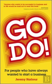 Go Do! - For People Who Always Talk About Starting A Business