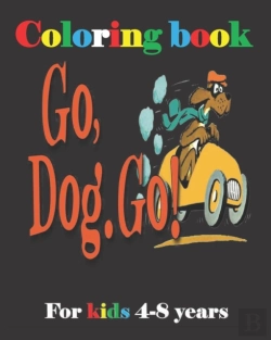Bertrand.pt - Go, Dog. Go! Coloring Book For Kids