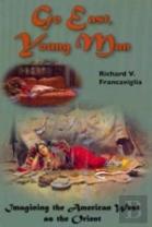 Go East, Young Man