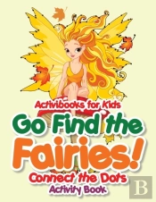 Go Find The Fairies! Connect The Dots Activity Book
