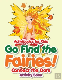 Bertrand.pt - Go Find The Fairies! Connect The Dots Activity Book