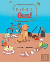 Go Get It, Gus!