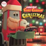 Go! Go! Cory Carson: A Go! Go! Cory Carson Christmas