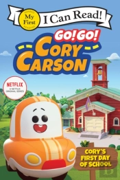 Go! Go! Cory Carson: Cory'S First Day Of School