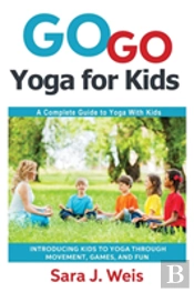 Go Go Yoga For Kids