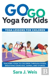 Go Go Yoga For Kids