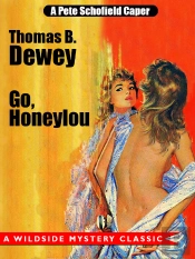 Go, Honeylou: A Pete Schofield Caper