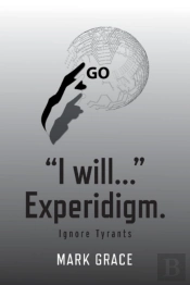 Go I Will... Experidigm.