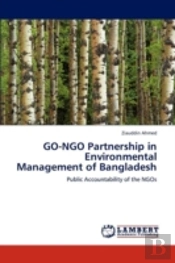 Go-Ngo Partnership In Environmental Management Of Bangladesh