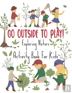 Bertrand.pt - Go Outside To Play! Exploring Nature Activity Book For Kids