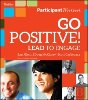 Go Positive! Lead To Engage Participant Workbook