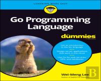 Go Programming Language For Dummies