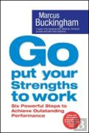 Go Put Your Strengths To Work