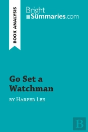 Go Set A Watchman By Harper Lee (Book Analysis)