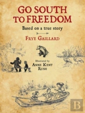 Go South To Freedom